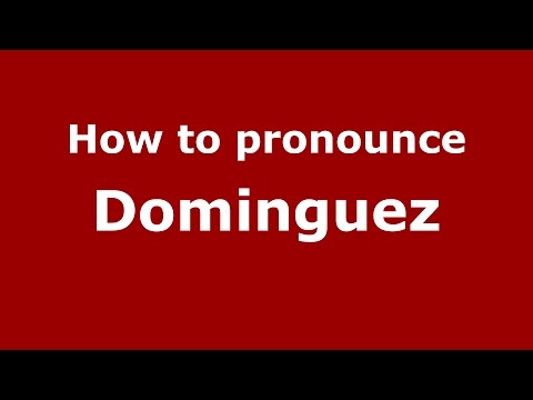 How to pronounce Dominguez (Spanish/Argentina) - PronounceNames.com