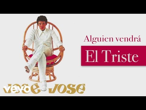 José José - Alguien Vendrá