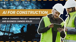 How AI Will Transform Construction 2026