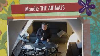 Maudie THE ANIMALS  DRUM COVER