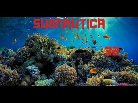 Subnautica Ep32