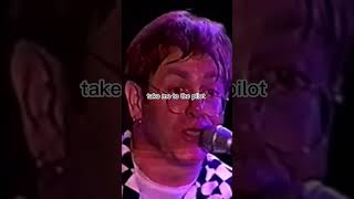 Take me to the pilot. Elton John. Banger.