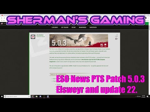 ESO News PTS Patch 5.0.3 Elsweyr and update 22.