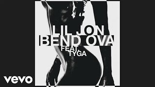 Lil Jon - Bend Ova (audio) ft. Tyga