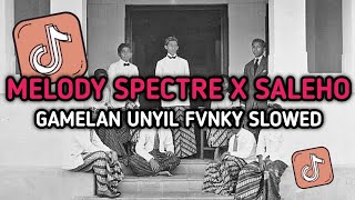 Download lagu DJ MELODY SPECTRE X SALEHO GAMELAN UNYIL FVNKY SLOWED TERBARU VIRAL TIKTOK 2024 mp3 Download lagu DJ MELODY SPECTRE X SALEHO GAMELAN UNYIL FVNKY SLOWED TERBARU VIRAL TIKTOK 2024 mp3
