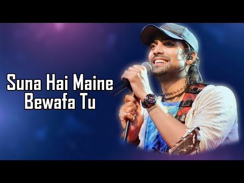 Suna Hai Maine Bewafa Tu (LYRICS) - Jubin Nautiyal | Yaariyan 2 | Manan Bhardwaj | Rahim Shah