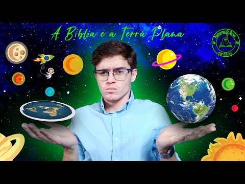 A Bíblia e a Terra Plana- LIBRAS/ Legenda CC