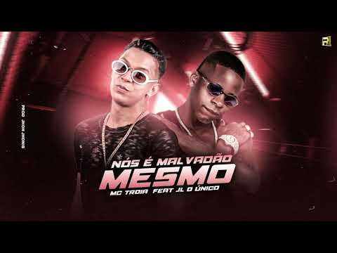 MC TROIA FEAT JL O ÚNICO  - NÓS É MALVADÃO MESMO ( REMIX BREGA FUNK )