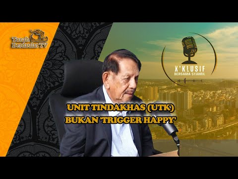 UNIT TINDAKHAS (UTK) BUKAN 'TRIGGER HAPPY'