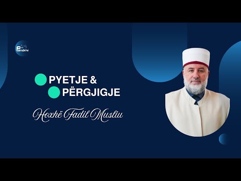 Pytje & Përgjigjie - Hoxhë Fadil Musliu  11.01.2026