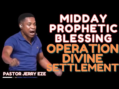Pastor Jerry Eze - MIDDAY PROPHETIC PRAYER - OPERATION DIVINE SETTLEMENT - Streams of Joy NSPPD 2025