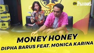 DIPHA BARUS FEAT MONICA KARINA - MONEY HONEY (RUANG TENGAH PRAMBORS)