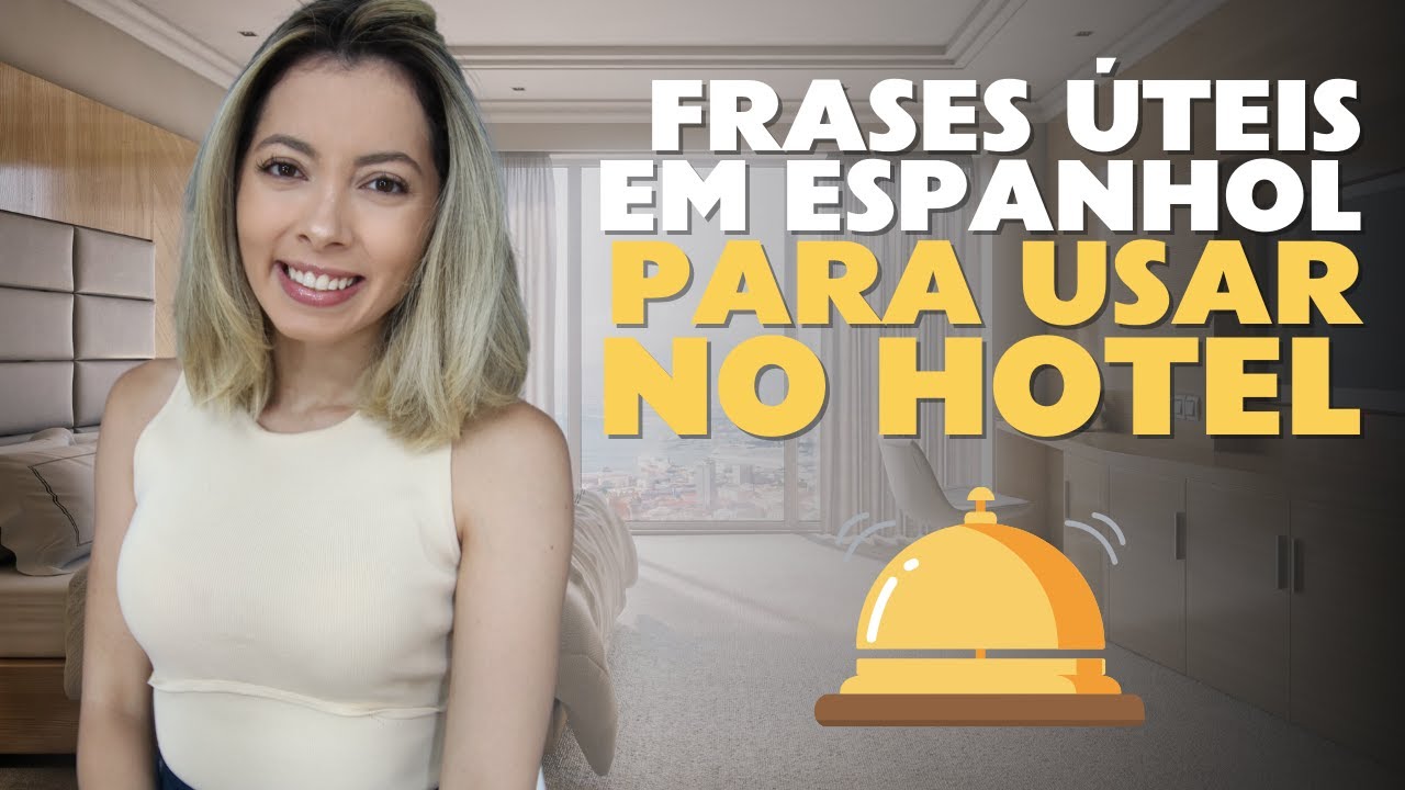 Como falar em espanhol NO HOTEL? | Curso gratuito de espanhol para VIAGENS | Aula #06