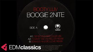 Booty Luv - Boogie 2Nite (Seamus Haji Big Love Remix) (2006)