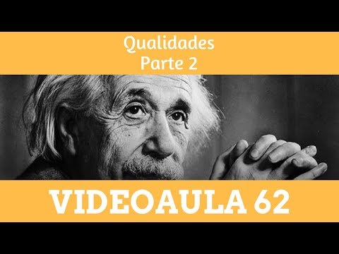 VIDEOAULA 62 QUALIDADES PARTE 2