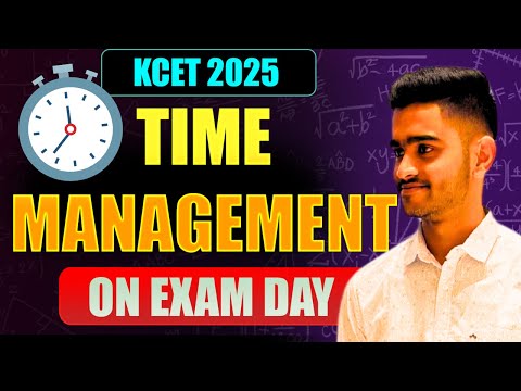 KCET 2025: Time Management Tips for Exam Day ⏰ | Don't Make These Mistakes