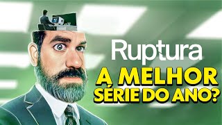 RUPTURA | O FENMENO DO MOMENTO!