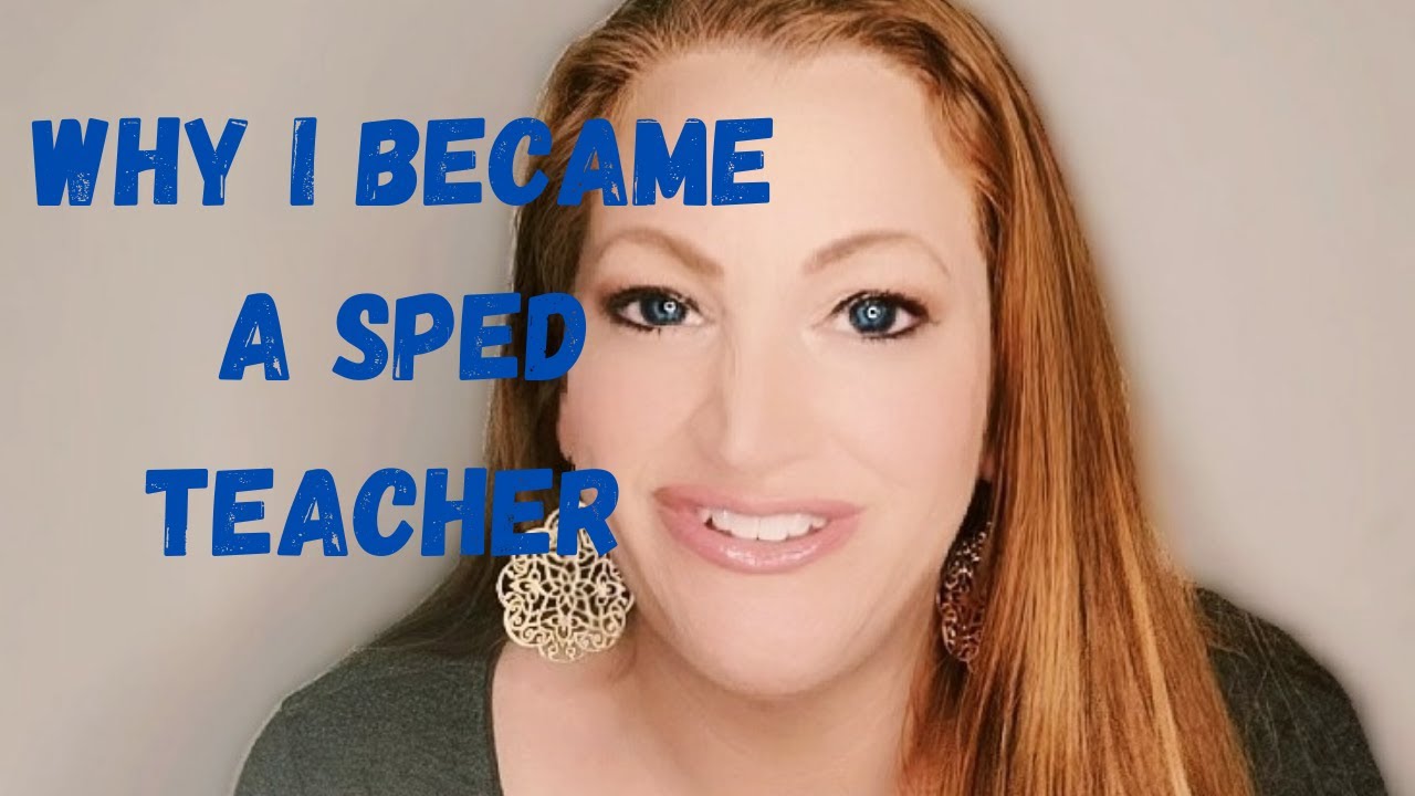 Why I Became a Special Education Teacher| My Journey From SPED Student to Teacher