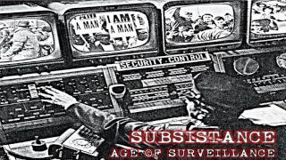 SUBSISTANCE - AGE OF SURVEILLANCE