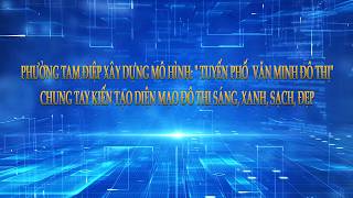 PHÓNG SỰ: PHƯỜNG TAM ĐIỆP XÂY DỰNG MÔ HÌNH: 