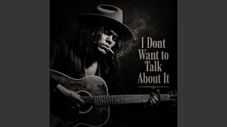 Download lagu I Dont Want to Talk About It (Acoustic Blues) mp3 Download lagu I Dont Want to Talk About It (Acoustic Blues) mp3