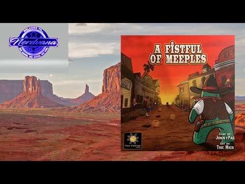 A Fistful of Meeples - Legends of Nerdvana Review