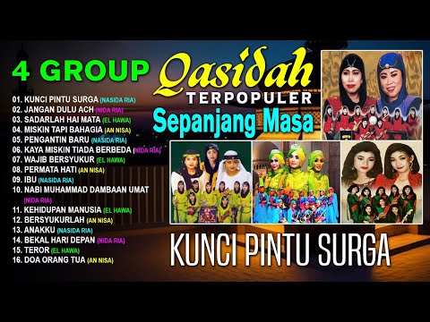 4 Group Qasidah Terpopuler Sepanjang Masa - Kunci Pintu Surga - Jangan Dulu Ach