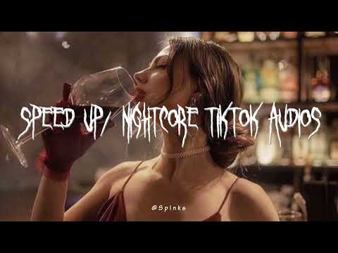 Speed up/nightcore tiktok audios part565 ♡