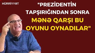 Prezidenti elə mühasirəyə alıblar ki, iki aydır görüşməyimə imkan vermirlər!