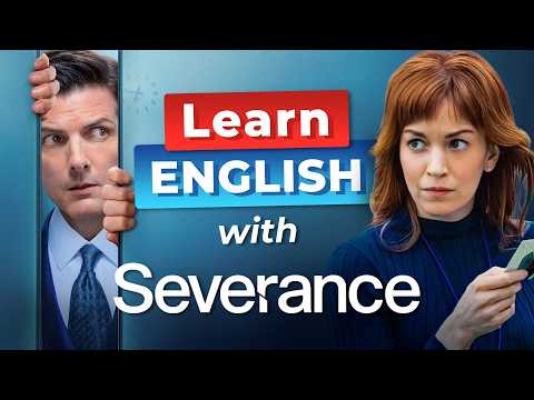 Learn English with SEVERANCE — Award-Winning TV Series