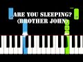 Are you sleeping (Brother John)