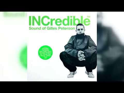 Gilles Peterson - INCredible Sound Of Gilles Peterson (Acid Jazz, Latin, Future Jazz) (1999)
