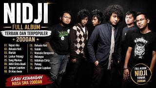 Download lagu NIDJI - Hapus Aku | FULL ALBUM NIDJI TERBAIK DAN TERPOPULER 2000AN mp3