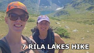 One Last Big Hike With My Bestie @SaintLuziver Before I Move! 7 Rila Lakes, Bulgaria