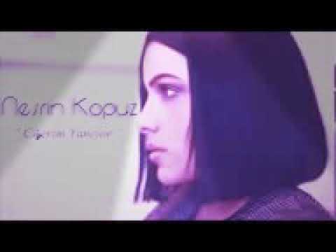 Nesrin kopuz ciğerim yanıyor