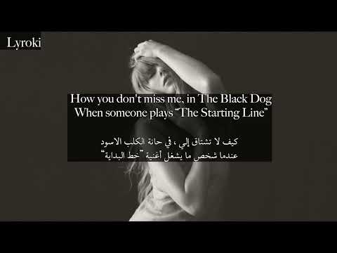 Taylor Swift the black dog مترجمة