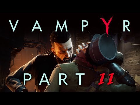 Vampyr - Part 11 - The Final Curtain