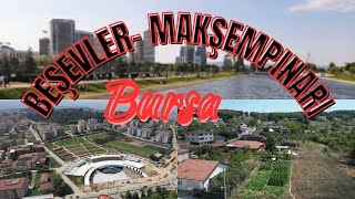 Bursa'nın Mahalleleri: Beşevler Sanayi'den Makşempınar'a Yolculuk #Bur