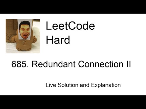 685. Redundant Connection II (Leetcode Hard)