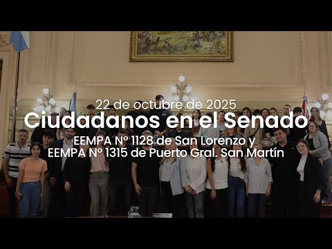🏛️ CIUDADANOS EN EL SENADO | EEMPA N° 1128 de San Lorenzo y EEMPA N° 1315 de Puerto Gral. San Martín