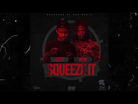 Izzyy x Jasse - Squeeze It (Official Audio)