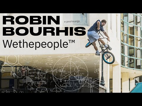 Robin Bourhis - WeThePeople 2023 | DIG BMX