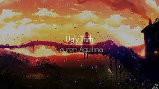 [한글번역] Lauren Aquilina - Ugly Truth