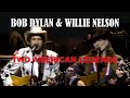 BOB DYLAN & WILLIE NELSON - Heartland