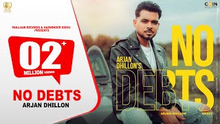 No Debts Lyrics | Arjan Dhillon