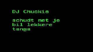 Dj Chuckie - En Nu Ga Je Dansen Klootzak video