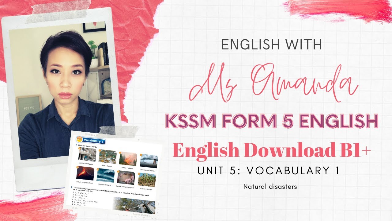 Unit 5 : Vocabulary 1 - Natural Disasters Form 5 English Download B1+ Explained in BM