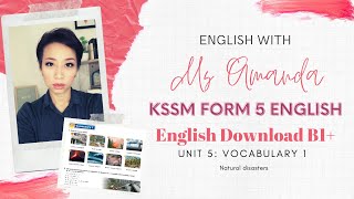 Unit 5 : Vocabulary 1 - Natural Disasters Form 5 English Download B1+ Explained in BM