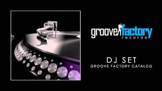 Groove Factory Records - Catalog DJ Mix I [October 2013]