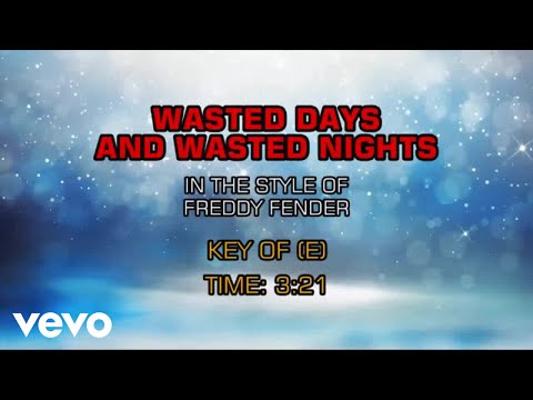 Freddy Fender - Wasted Days And Wasted Nights (Karaoke)